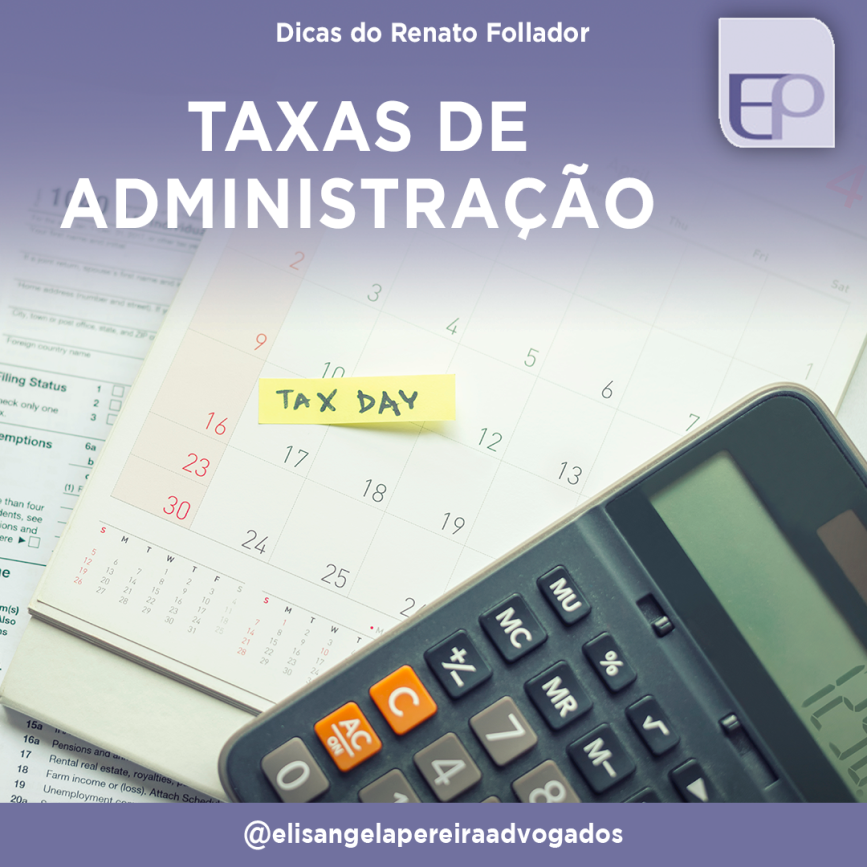 Taxas de administração – Dicas do Renato Follador.